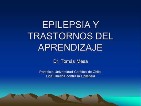 EPILEPSIA Y TRASTORNOS DEL APRENDIZAJE