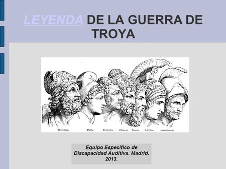 LEYENDA DE LA GUERRA DE TROYA