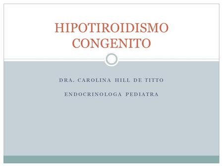 HIPOTIROIDISMO CONGENITO