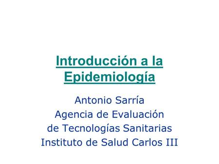 Introducción a la Epidemiología