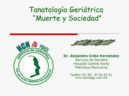 Tanatología Geriátrica “Muerte y Sociedad”