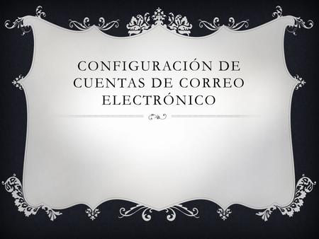CONFIGURACIÓN DE CUENTAS DE CORREO ELECTRÓNICO. CREAR CUENTA 1ª.- Pon el cursor sobre «Registro» y dale click.