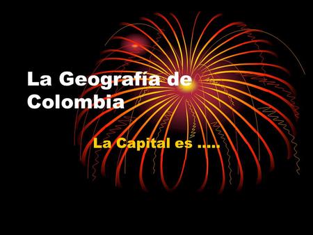 La Geografía de Colombia