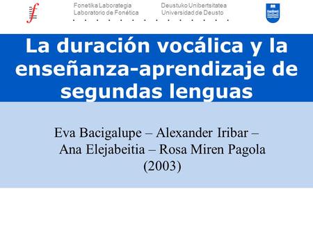 La duración vocálica y la enseñanza-aprendizaje de segundas lenguas
