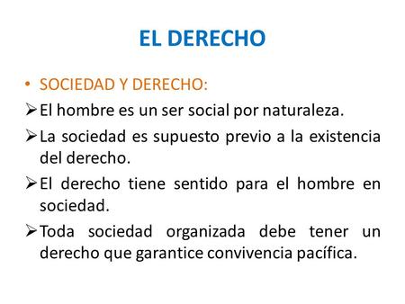 EL DERECHO SOCIEDAD Y DERECHO: