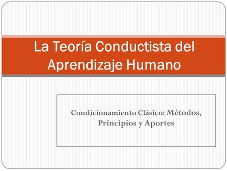 La Teoría Conductista del Aprendizaje Humano