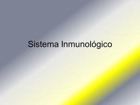 Sistema Inmunológico.