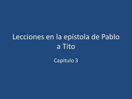Lecciones en la epístola de Pablo a Tito