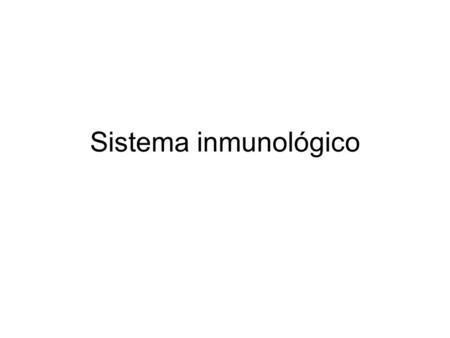 Sistema inmunológico.