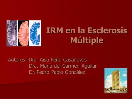 IRM en la Esclerosis Múltiple
