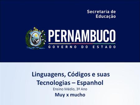 Linguagens, Códigos e suas Tecnologias – Espanhol