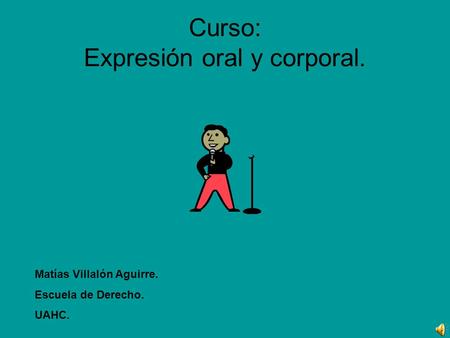Curso: Expresión oral y corporal.