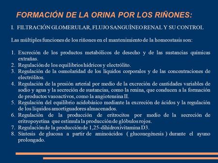 FORMACIÓN DE LA ORINA POR LOS RIÑONES: