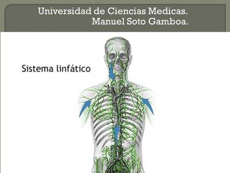 Universidad de Ciencias Medicas. Manuel Soto Gamboa.