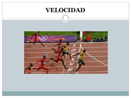 VELOCIDAD.