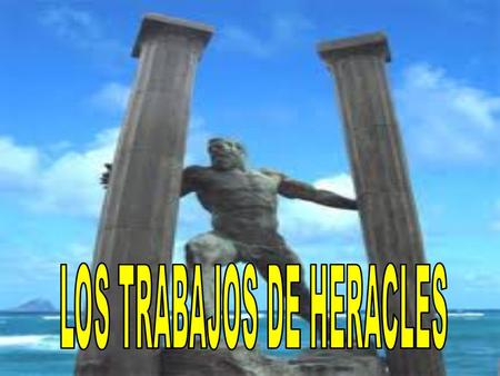 LOS TRABAJOS DE HERACLES