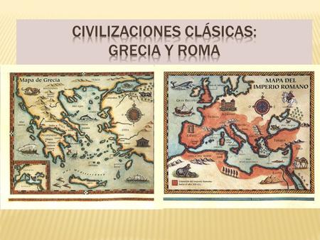Civilizaciones Clásicas: Grecia y roma