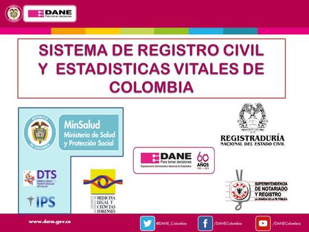 SISTEMA DE REGISTRO CIVIL Y ESTADISTICAS VITALES DE COLOMBIA