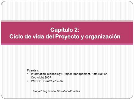 Capítulo 2: Ciclo de vida del Proyecto y organización