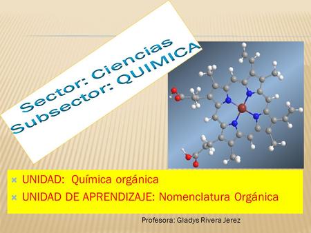 Sector: Ciencias Subsector: QUIMICA