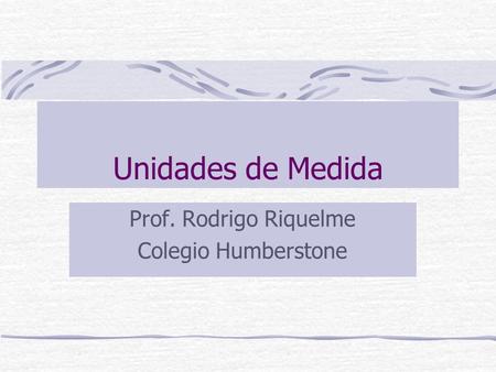 Prof. Rodrigo Riquelme Colegio Humberstone