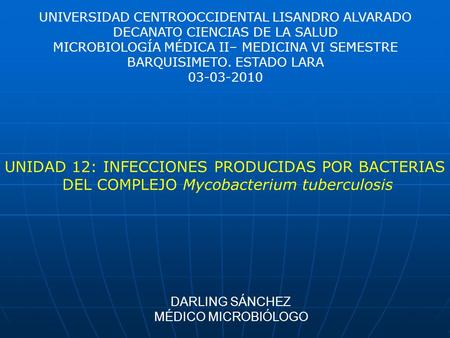 UNIDAD 12: INFECCIONES PRODUCIDAS POR BACTERIAS
