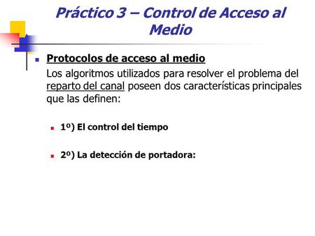 Práctico 3 – Control de Acceso al Medio