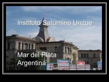 Instituto Saturnino Unzue