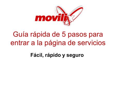 Guía rápida de 5 pasos para entrar a la página de servicios Fácil, rápido y seguro.