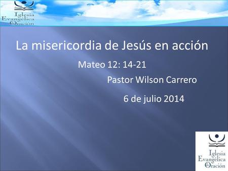 La misericordia de Jesús en acción