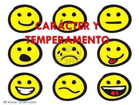 CARÁCTER Y TEMPERAMENTO