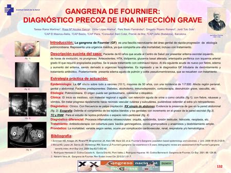 Institut Català de la Salut GANGRENA DE FOURNIER: DIAGNÓSTICO PRECOZ DE UNA INFECCIÓN GRAVE Introducción: Introducción: La gangrena de Fournier (GF) es.