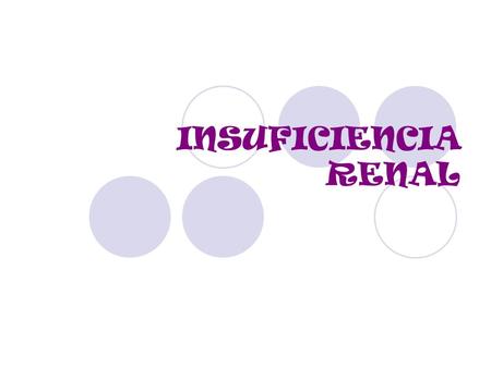 INSUFICIENCIA RENAL.