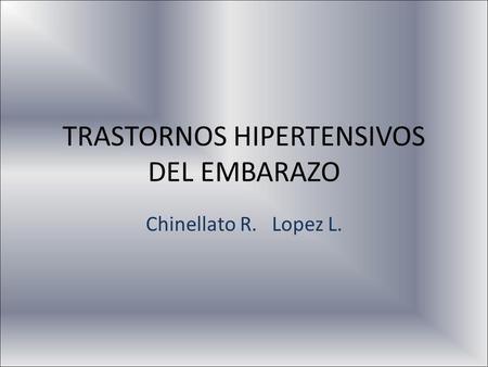 TRASTORNOS HIPERTENSIVOS DEL EMBARAZO