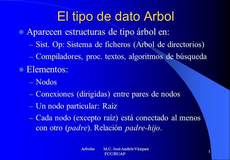 Arboles M.C. José Andrés Vázquez FCC/BUAP