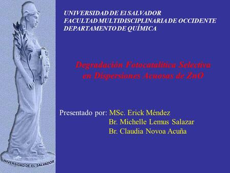 Degradación Fotocatalítica Selectiva en Dispersiones Acuosas de ZnO