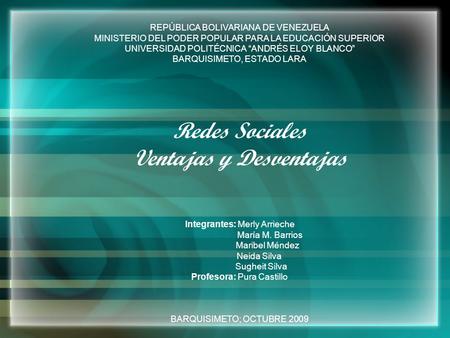 REPÚBLICA BOLIVARIANA DE VENEZUELA MINISTERIO DEL PODER POPULAR PARA LA EDUCACIÓN SUPERIOR UNIVERSIDAD POLITÉCNICA “ANDRÉS ELOY BLANCO” BARQUISIMETO, ESTADO.