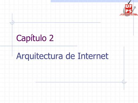 Capítulo 2 Arquitectura de Internet. Introducción Internet es una red de redes de ordenadores, esto es, es la unión de múltiples redes interconectadas.