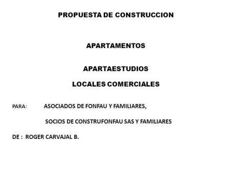 PROPUESTA DE CONSTRUCCION