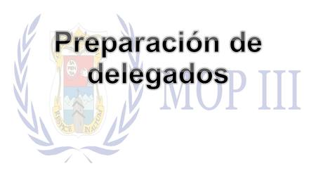 Preparación de delegados