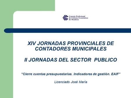 XIV JORNADAS PROVINCIALES DE CONTADORES MUNICIPALES