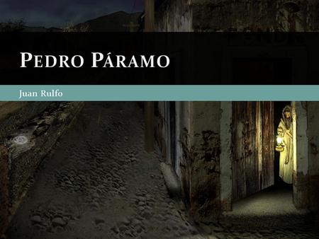 Pedro Páramo Juan Rulfo.