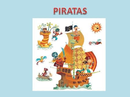 PIRATAS.