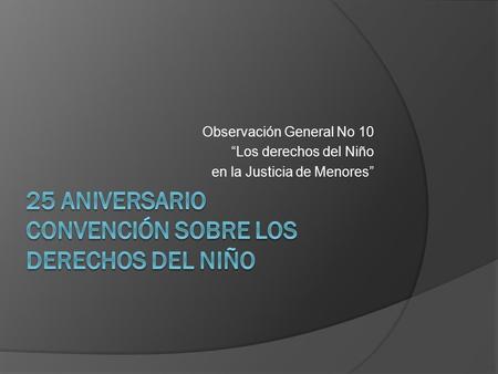 25 Aniversario Convención sobre los Derechos del Niño