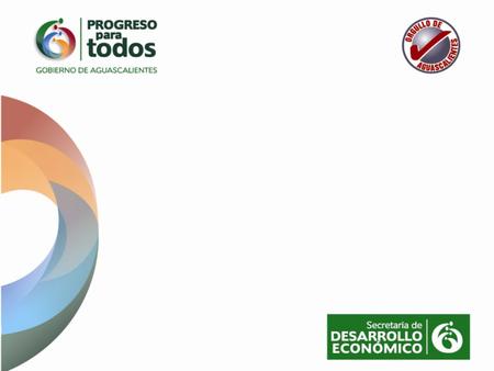 Objetivos Reactivación de la economía interna del Estado. Nueva cultura de consumo de productos hechos en Aguascalientes. Lanzamiento de la campaña publicitaria.