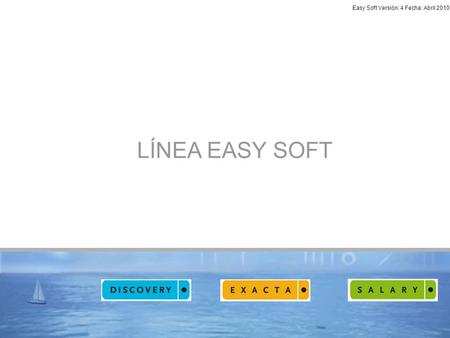 Easy Soft Versión: 4 Fecha: Abril 2010
