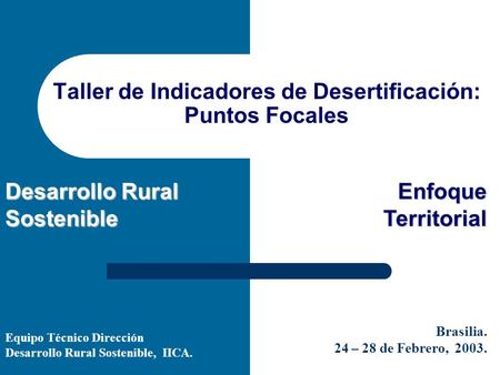 Taller de Indicadores de Desertificación: Puntos Focales