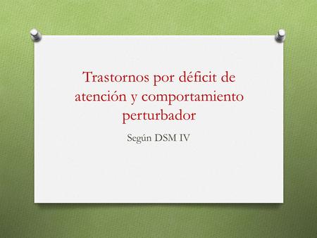 Trastornos por déficit de atención y comportamiento perturbador