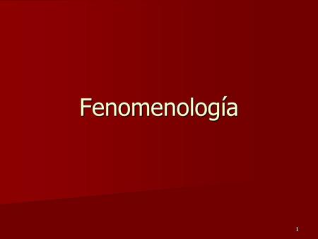 Fenomenología.