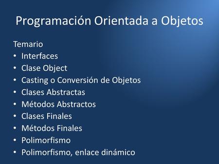 Programación Orientada a Objetos
